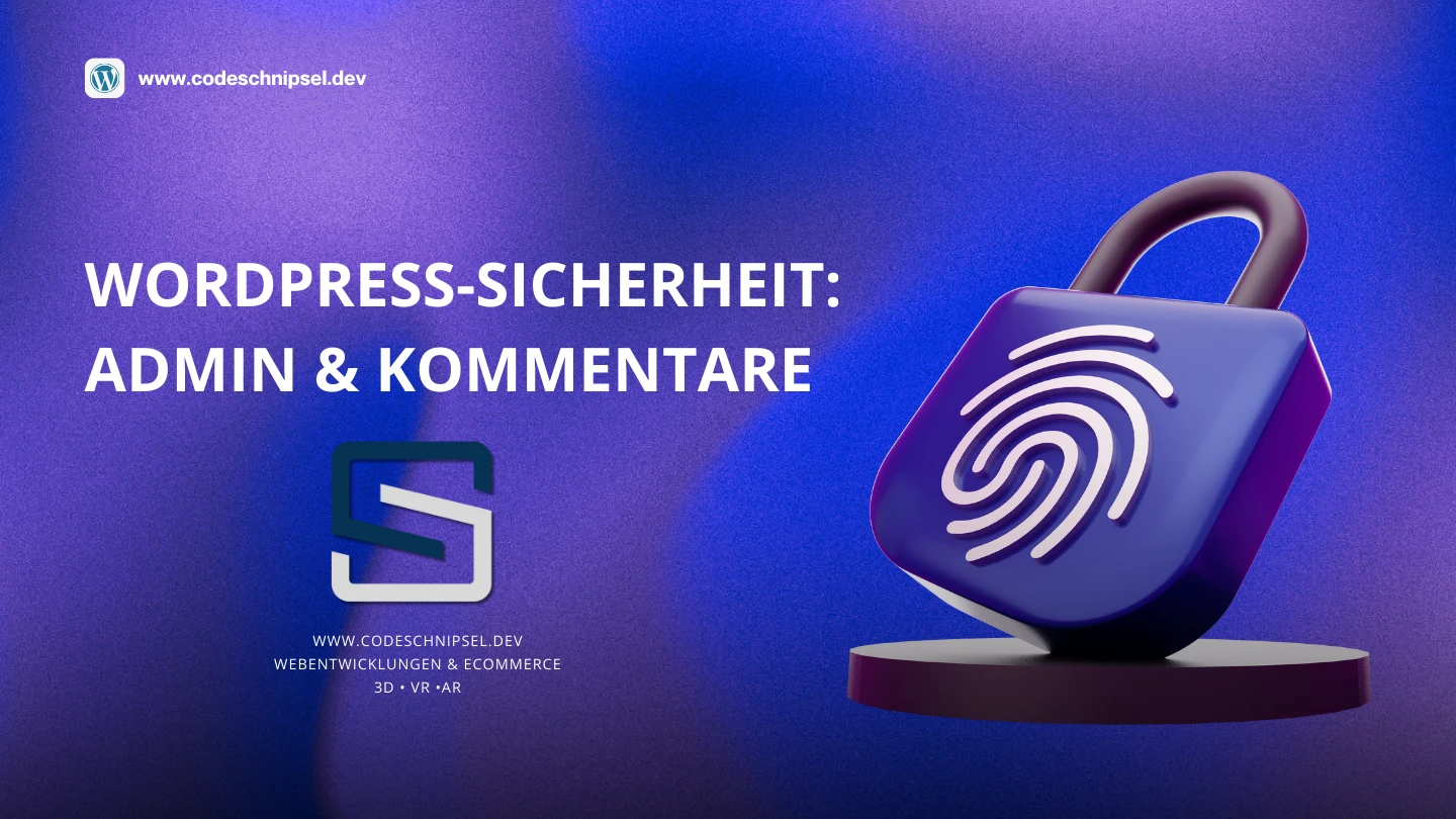 WordPress-Sicherheit: Admin & Kommentare