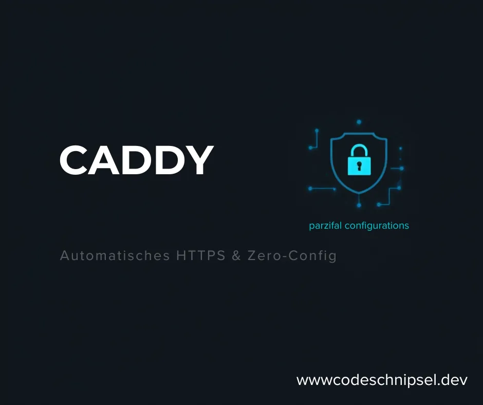 Caddy Webserver 2026: Automatisches HTTPS & Zero-Config